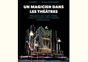 Un magicien dans les théâtres