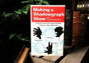 article de magie Making a Shadowgraph Show