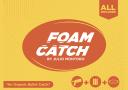 Foam Catch