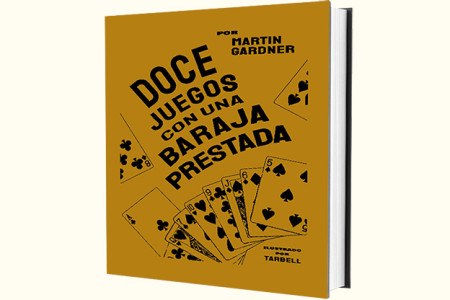 Doce juegos con una baraja prestada - martin gardner