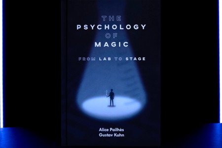 The Psychology of Magic: From Lab to Stage